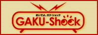 GAKU-SHOCK